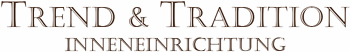 Trend und Tradition - Inneneinrichtung